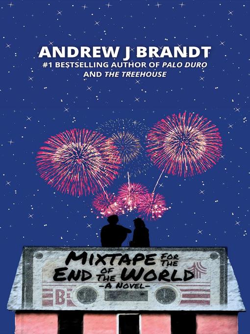 Title details for Mixtape for the End of the World by Andrew J Brandt - Available